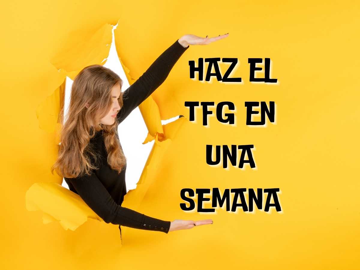 Nosotros podemos hacerte el TFG en una semana