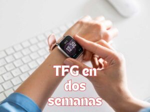 Persona mirando su reloj para planificar un Trabajo de Fin de Grado en dos semanas.