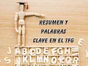 Muñeco licenciado con la palabra resumen y palabras clave en el TFG.